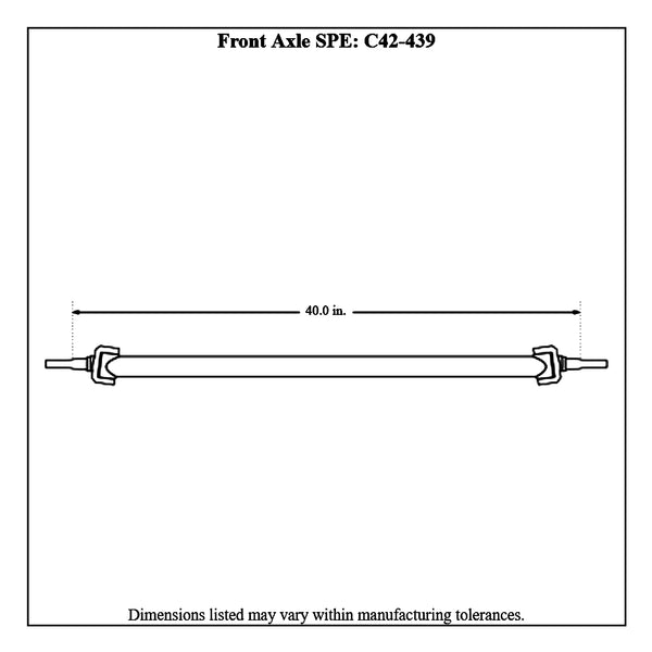 c42-439diagram Chromoly Front Axle, 4130N 40 Inch SPE