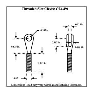 c73-491-2diagram Pro-werks Threaded Slot Clevis 10-32 RH Thread: 1 8 in. Slot: 3 16 in. Hole: Stainless Steel Each