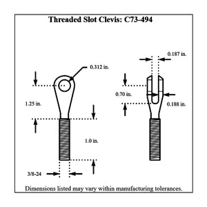 c73-494-2diagram Pro-werks Threaded Slot Clevis 3 8-24 RH Thread: 3 16 in. Slot 5 16 in. Hole: Plated 4130 Chromoly Steel Each