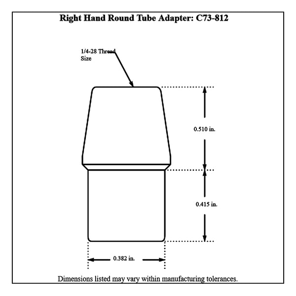 c73-812-2diagram 1/2” OD X .058” Tube Size, Chromoly Steel 4130N Round Tube Adapter 1 4-28 Right Hand Each