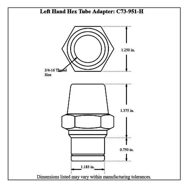 c73-951-h-2diagram 1-3/8” OD X .095” Tube Size, Chromoly Steel 4130N Round Tube Adapter 3 4-16 Left Hand With Hex Each